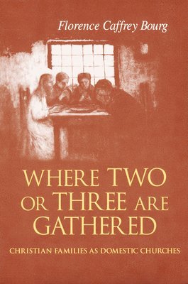 Where Two Or Three Are Gathered 1