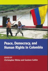 bokomslag Peace, Democracy, and Human Rights in Colombia