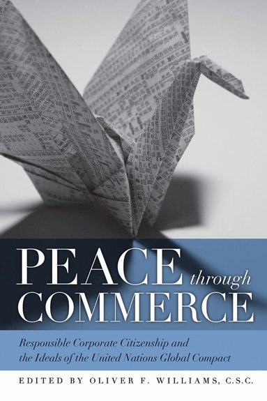 Oliver F. Williams - Peace Through Commerce, Häftad