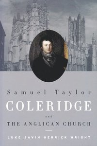 bokomslag Samuel Taylor Coleridge and the Anglican Church