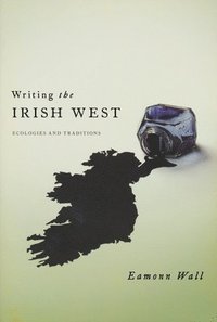 bokomslag Writing the Irish West