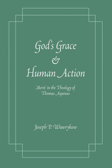 bokomslag God's Grace and Human Action