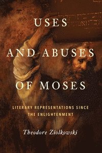 bokomslag Uses and Abuses of Moses
