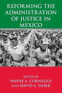 bokomslag Reforming the Administration of Justice in Mexico