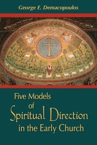 bokomslag Five Models of Spiritual Direction in the Early Church