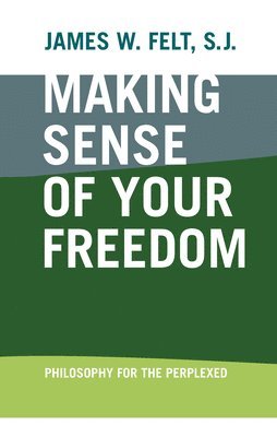 Making Sense of Your Freedom 1