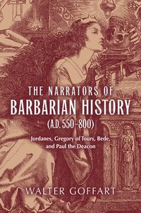 bokomslag Narrators of Barbarian History (A.D. 550800), The