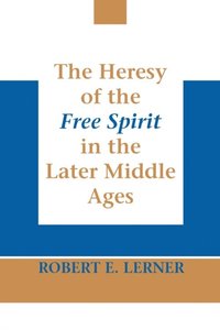 bokomslag Heresy of the Free Spirit: Theology