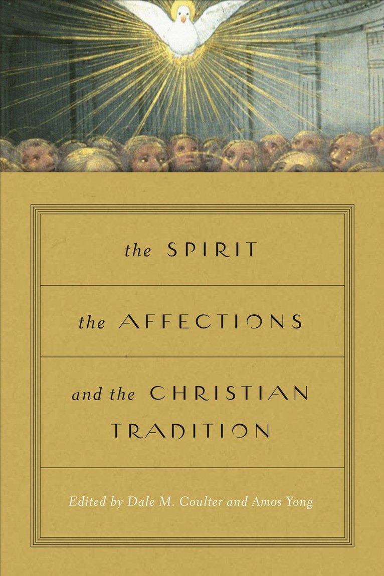 The Spirit, the Affections, and the Christian Tradition 1