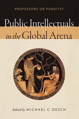 Public Intellectuals in the Global Arena 1