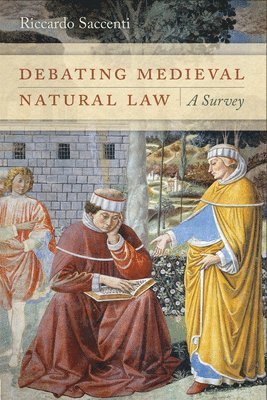 Debating Medieval Natural Law 1