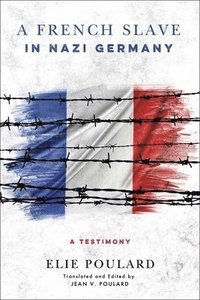 bokomslag A French Slave in Nazi Germany