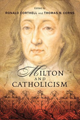 bokomslag Milton and Catholicism