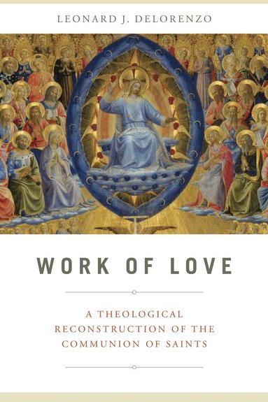 Leonard J. DeLorenzo - Work of Love, Inbunden
