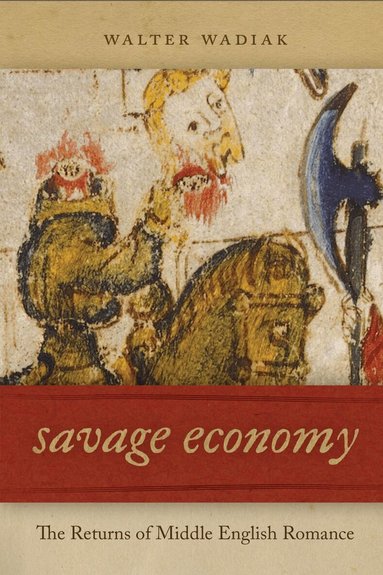 Walter Wadiak - Savage Economy, Inbunden