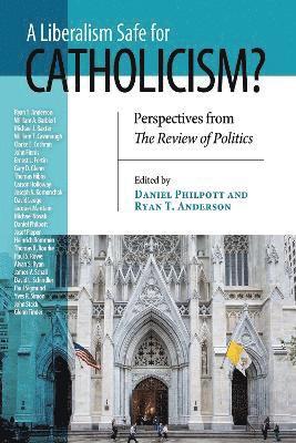 bokomslag Liberalism Safe for Catholicism?, A