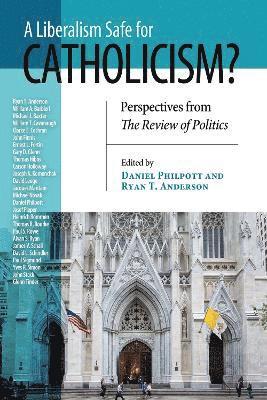 Liberalism Safe for Catholicism?, a