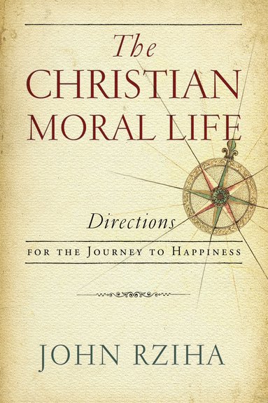 bokomslag Christian Moral Life