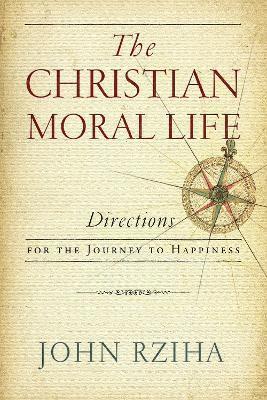 bokomslag The Christian Moral Life