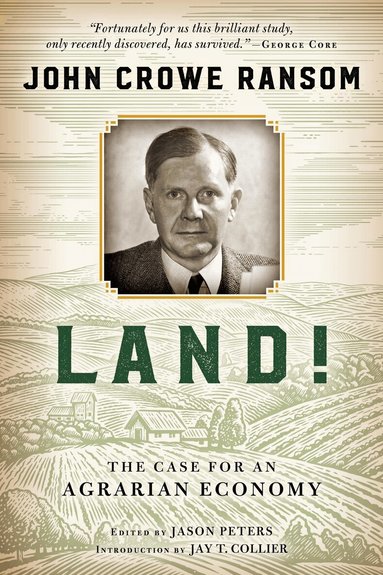 John Crowe Ransom, Jason Peters - Land!, Inbunden