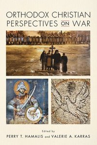bokomslag Orthodox Christian Perspectives on War