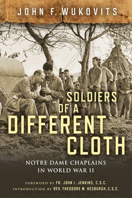 John F. Wukovits, John F Wukovits - Soldiers of a Different Cloth, Inbunden