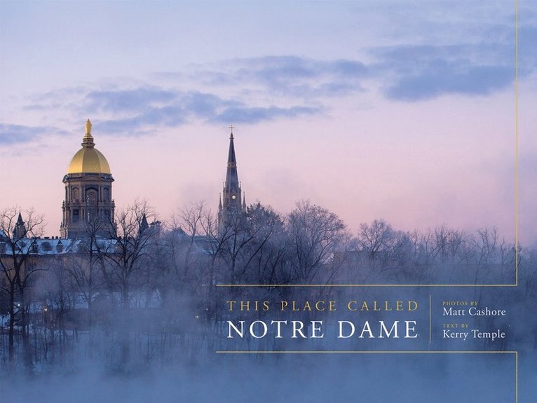 This Place Called Notre Dame, Inbunden