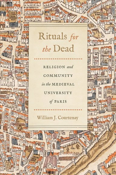 William J. Courtenay - Rituals for the Dead, Häftad