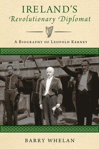 bokomslag Ireland's Revolutionary Diplomat