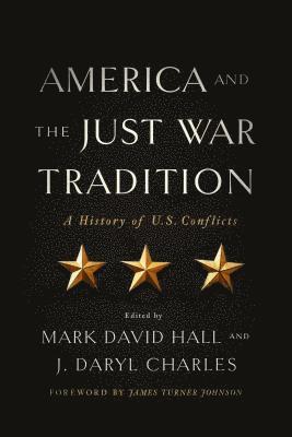 America and the Just War Tradition 1
