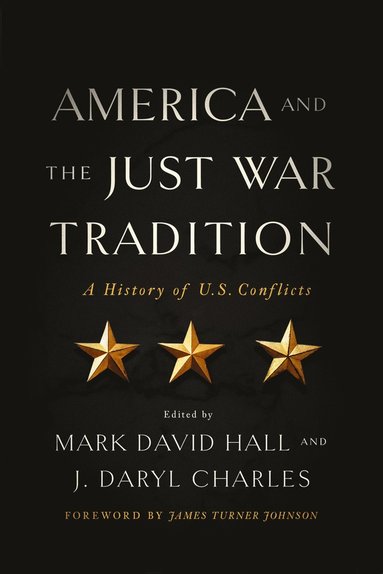 bokomslag America and the Just War Tradition