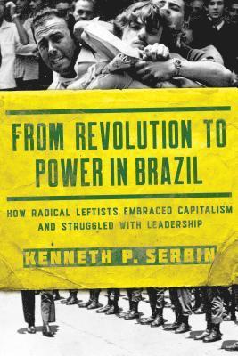 From Revolution to Power in Brazil 1