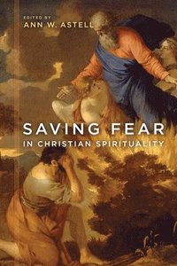 bokomslag Saving Fear in Christian Spirituality