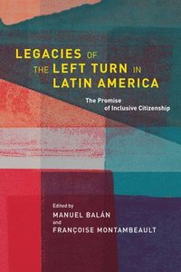bokomslag Legacies of the Left Turn in Latin America