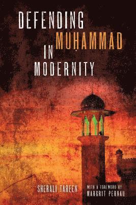 Defending Muammad in Modernity 1