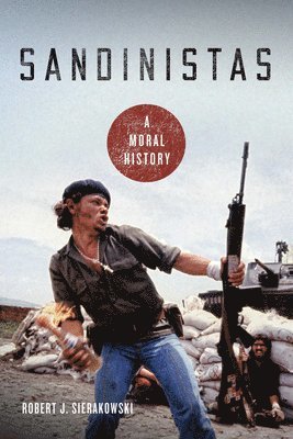 Sandinistas: A Moral History 1