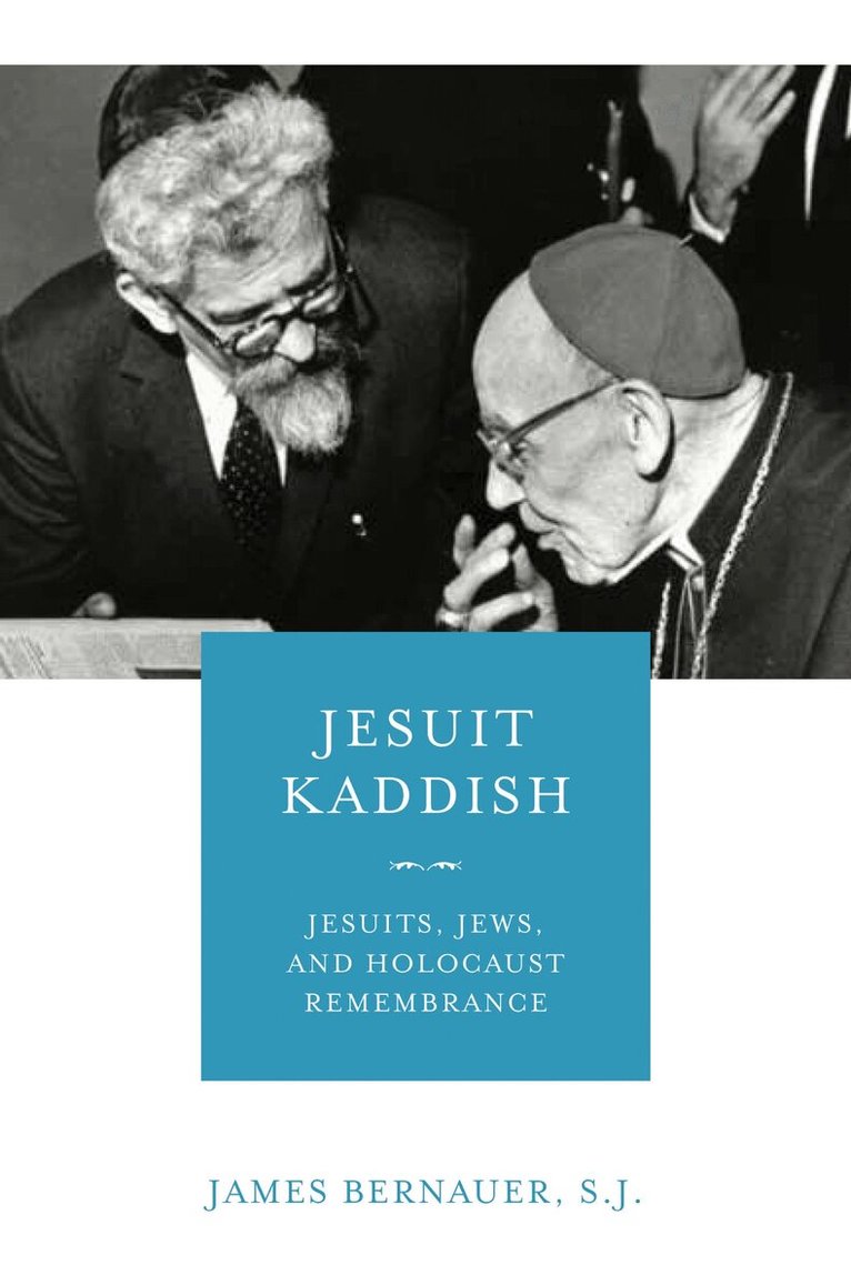 James Bernauer, S.J. - Jesuit Kaddish, Inbunden