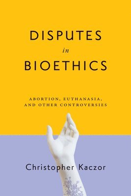 bokomslag Disputes in Bioethics