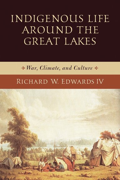 bokomslag Indigenous Life around the Great Lakes