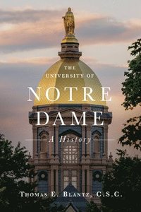 bokomslag The University of Notre Dame