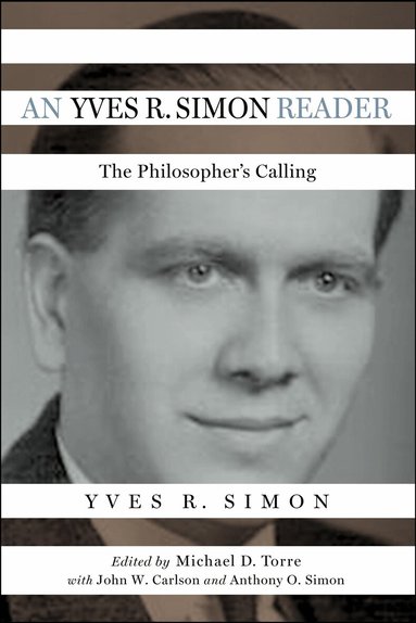 Yves R. Simon, Michael D. Torre - Yves R. Simon Reader, Inbunden