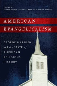 bokomslag American Evangelicalism