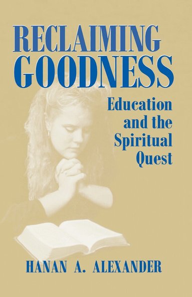 Hanan A. Alexander - Reclaiming Goodness, Häftad