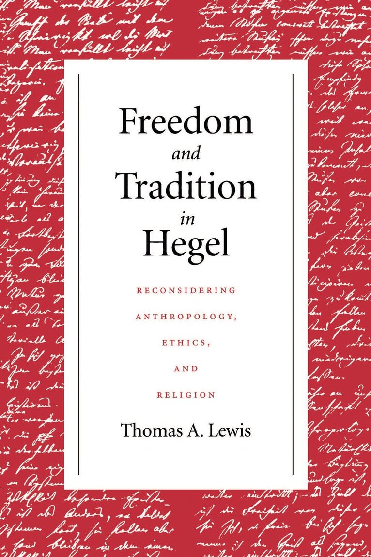 Freedom and Tradition in Hegel 1