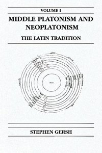 bokomslag Middle Platonism and Neoplatonism, Volume 1