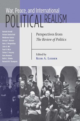 War, Peace, and International Political Realism 1