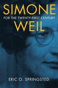 bokomslag Simone Weil for the Twenty-First Century