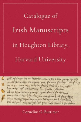 Catalogue of Irish Manuscripts in Houghton Library, Harvard University 1