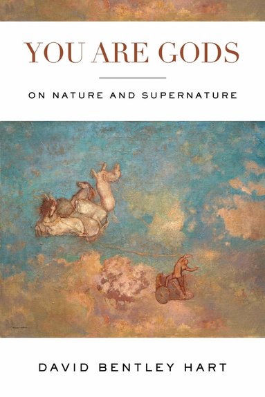 David Bentley Hart - You Are Gods, Häftad