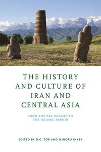 bokomslag The History and Culture of Iran and Central Asia